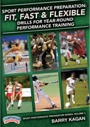 Volume III: Fit, Fast, & Flexible: Drills for year round performance training